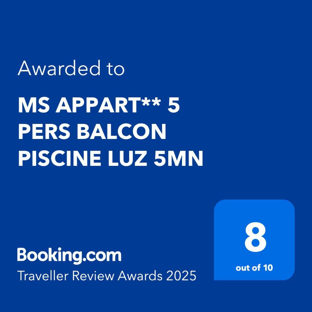 Ms Appart** 5 Pers Balcon Piscine Luz 5Mn Luz-Saint-Sauveur Exteriör bild
